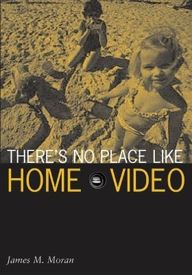 There's No Place Like Home Video(English, Paperback, Moran James M.)