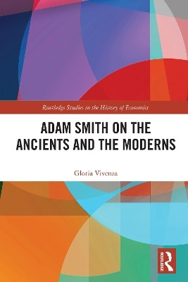 Adam Smith on the Ancients and the Moderns(English, Paperback, Vivenza Gloria)