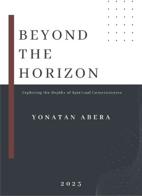 Beyond the Horizon(English, Paperback, Abera Yonatan)