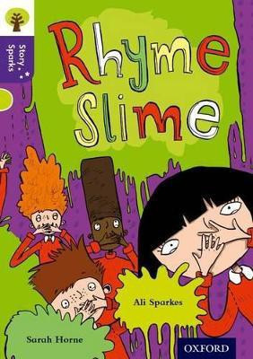 Oxford Reading Tree Story Sparks: Oxford Level 11: Rhyme Slime(English, Paperback, Sparkes Ali)