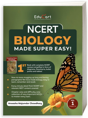 Educart NCERT BIOLOGY Volume 1 for NEET-AIIMS and Other Entrance Exams 2023 (A Complete Simplified NCERT Book with Collection of all important Chapter-wise MCQs)(Paperback, Educart | Anwesha Majumdar Chowdhary)