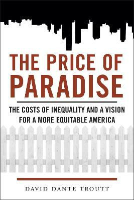 The Price of Paradise(English, Paperback, Troutt David Dante)