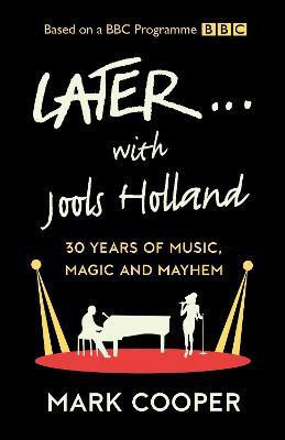 Later ... With Jools Holland(English, Hardcover, Cooper Mark)