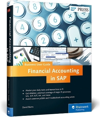 Financial Accounting in SAP: Business User Guide  - 0(English, Hardcover, Burns David)