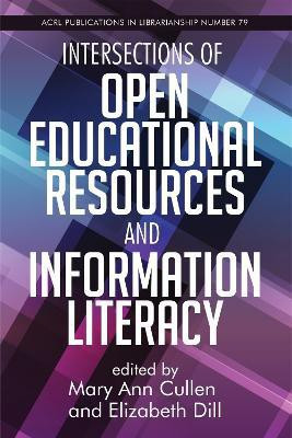 Intersections of Open Educational Resources and Information Literacy Volume 79(English, Paperback, unknown)