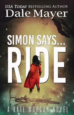 Simon Says... Ride(English, Paperback, Mayer Dale)
