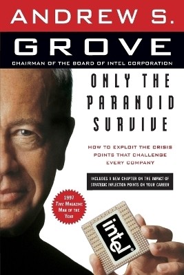 Only the Paranoid Survive(English, Paperback, Grove Andrew S.)