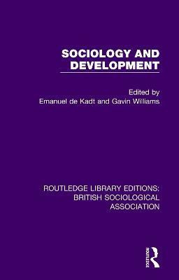 Sociology and Development(English, Paperback, de Kadt Emanuel)