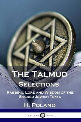 The Talmud Selections(English, Paperback, Polano H)