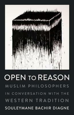 Open to Reason(English, Paperback, Diagne Souleymane Bachir)