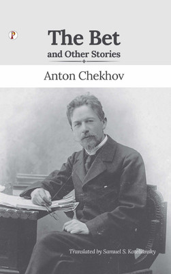 The Bet and Other Stories(Hardcover, Anton Pavlovich Chekhov)