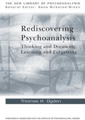 Rediscovering Psychoanalysis(English, Hardcover, Ogden Thomas H.)