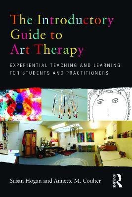 The Introductory Guide to Art Therapy(English, Paperback, Hogan Susan)