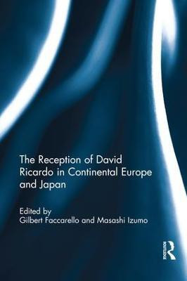 The Reception of David Ricardo in Continental Europe and Japan(English, Paperback, unknown)