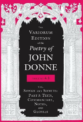 The Variorum Edition of the Poetry of John Donne, Volume 4.3(English, Hardcover, Donne John)
