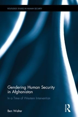 Gendering Human Security in Afghanistan(English, Hardcover, Walter Ben)
