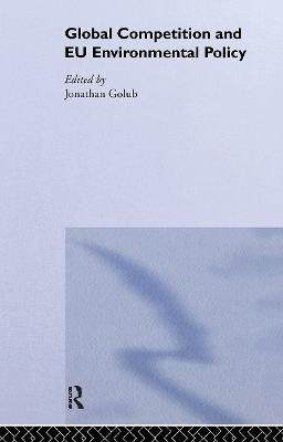 Global Competition and EU Environmental Policy(English, Hardcover, unknown)
