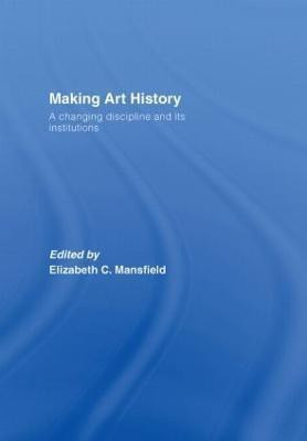 Making Art History(English, Hardcover, unknown)