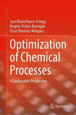 Optimization of Chemical Processes(English, Hardcover, Ponce-Ortega Jose Maria)