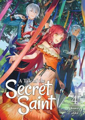 A Tale of the Secret Saint (Light Novel) Vol. 4(English, Paperback, Touya)
