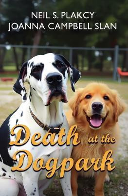 Death at the Dog Park(English, Paperback, Plakcy Neil S)