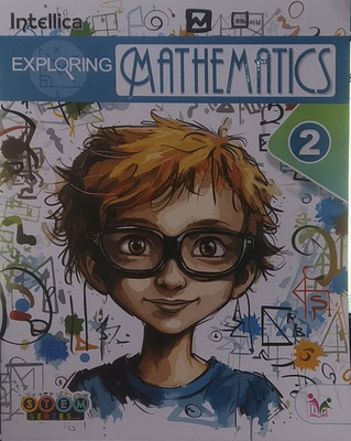 INTELLICA EXPLORING MATHEMATICS CLASS 2(Paperback, GURMEET KAUR REKHI)