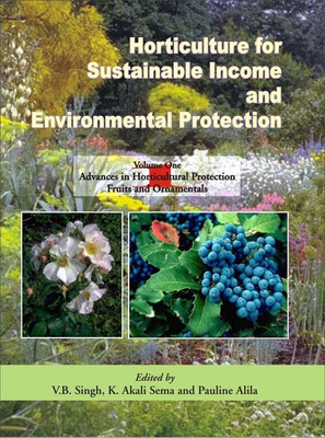 Horticulture for Sustainable Income & Environmental Protection First  Edition(English, Hardcover, Singh V.B.)