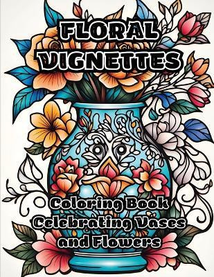 Floral Vignettes(English, Paperback, Colorzen)