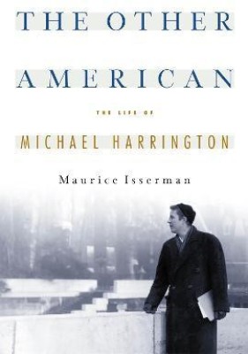 The Other American The Life Of Michael Harrington(English, Paperback, Isserman Maurice)