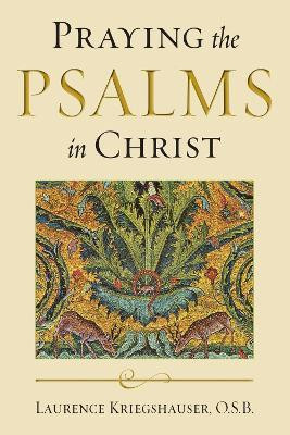 Praying the Psalms in Christ(English, Paperback, Kriegshauser Laurence)
