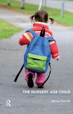 The Nursery Age Child(English, Paperback, Davids Jenny)