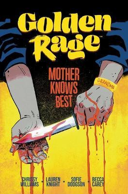 Golden Rage Volume 2: Mother Knows Best(English, Paperback, unknown)