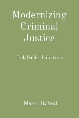 Modernizing Criminal Justice(English, Paperback, Rafeal Mack)