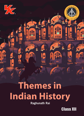 Themes in Indian History Book for Class 12 | NBSE (NCERT Solved) | Examination 2025-26 | by VK Global Publications(Paperback, Raghunath Rai)
