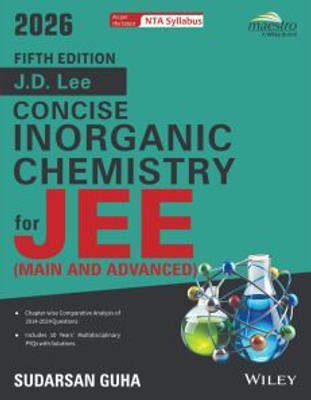Wiley's J.D. Lee Concise Inorganic Chemistry for JEE (Main & Advanced), 5ed, 2026(Paperback, SUDHARSAN GUHA)
