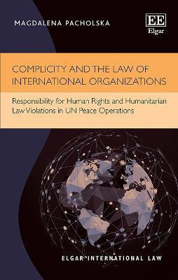 Complicity and the Law of International Organizations(English, Hardcover, Pacholska Magdalena)