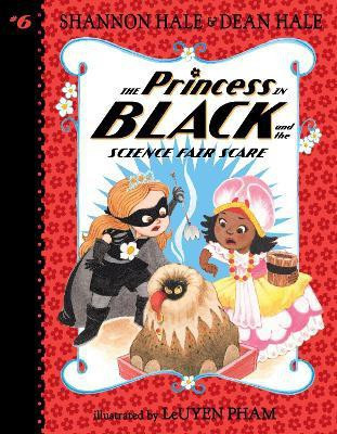 The Princess in Black and the Science Fair Scare(English, Paperback, Hale Shannon)