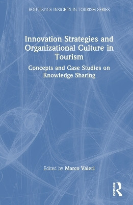 Innovation Strategies and Organizational Culture in Tourism(English, Hardcover, unknown)