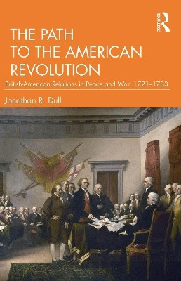 The Path to the American Revolution(English, Paperback, Dull Jonathan R.)