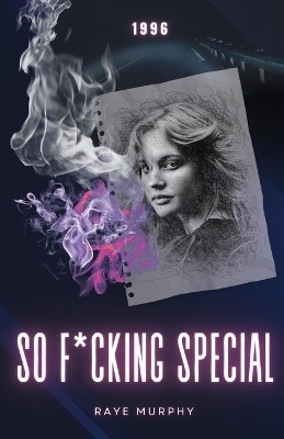 So F*cking Special(English, Paperback, Murphy Raye)