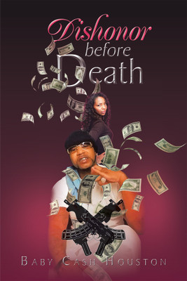 Dishonor Before Death(English, Hardcover, Houston Baby Cash)