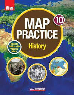 VIVA MAP PRACTICE HISTORY CLASS -10(Paperback, PANAL OF AUTHOR)
