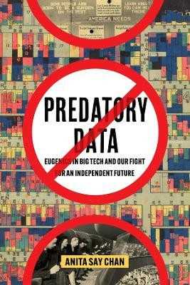 Predatory Data(English, Paperback, Chan Anita Say)
