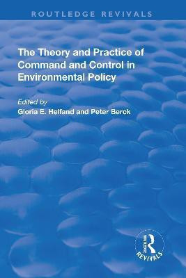 The Theory and Practice of Command and Control in Environmental Policy(English, Paperback, Berck Peter)