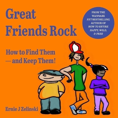 Great Friends Rock(English, Paperback, Zelinski Ernie J)