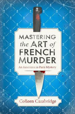 Mastering the Art of French Murder(English, Hardcover, Cambridge Colleen)