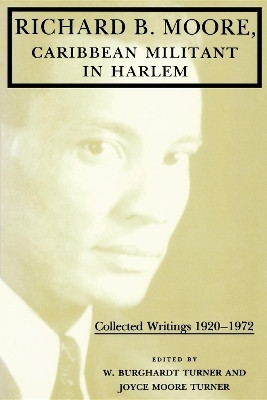 Richard B. Moore, Caribbean Militant in Harlem(English, Paperback, unknown)