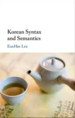 Korean Syntax and Semantics(English, Electronic book text, Lee EunHee)