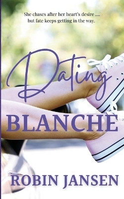 Dating Blanche(English, Paperback, Jansen Robin)