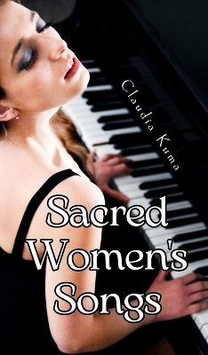 Sacred Women's Songs(English, Hardcover, Kuma Claudia)